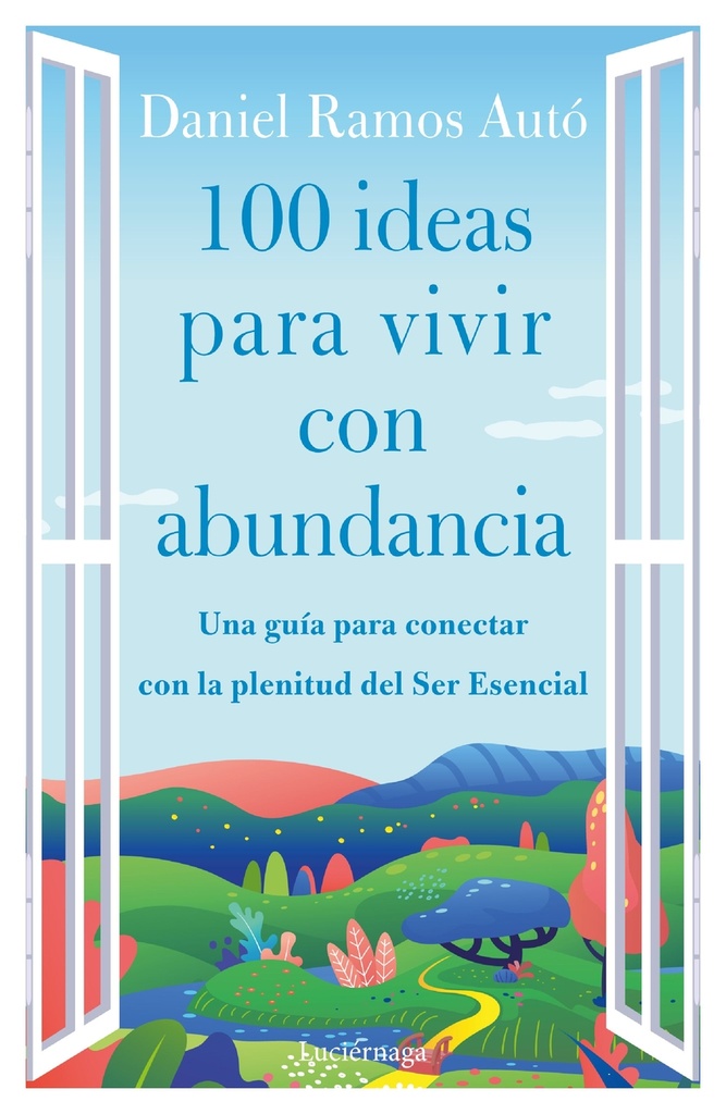 100 ideas para vivir con abundancia