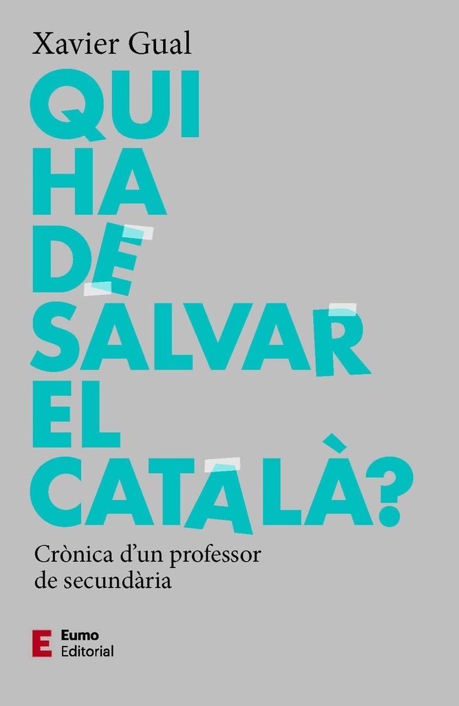 Qui ha de salvar el català?