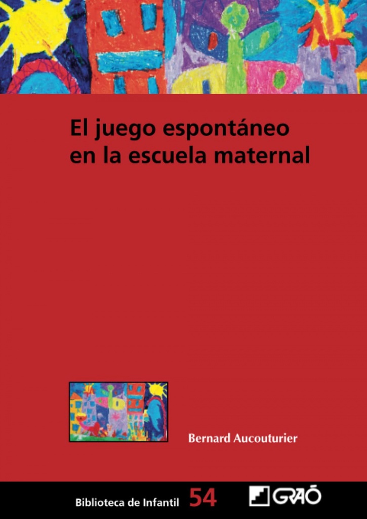 El juego espontáneo en la escuela maternal