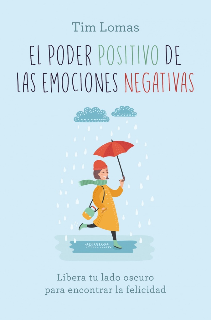 El poder positivo de las emociones negativas