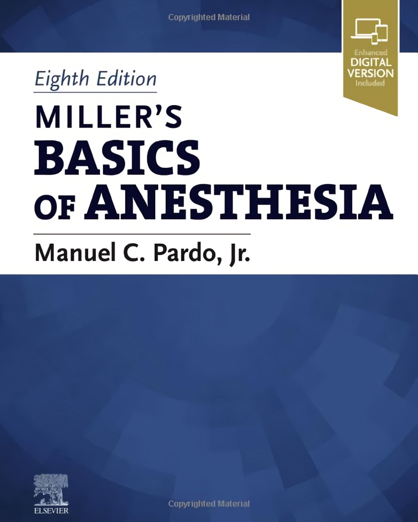 MILLER´S BASICS OF ANESTHESIA 8TH EDITION