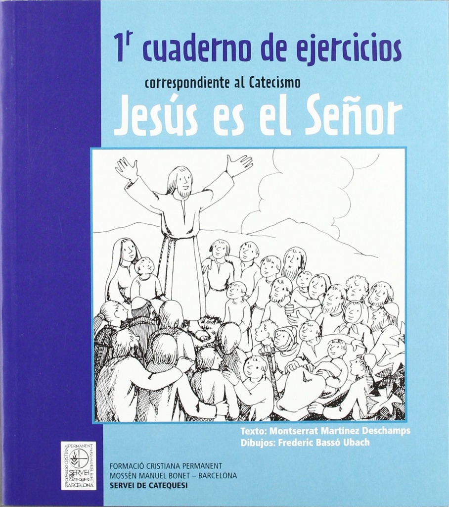 1r Cuaderno de ejercicios correspondiente al Catecismo Jesús es el Señor