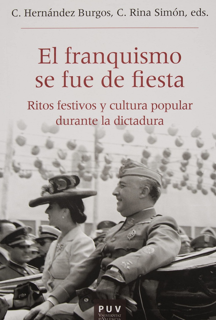 El franquismo se fue de fiesta