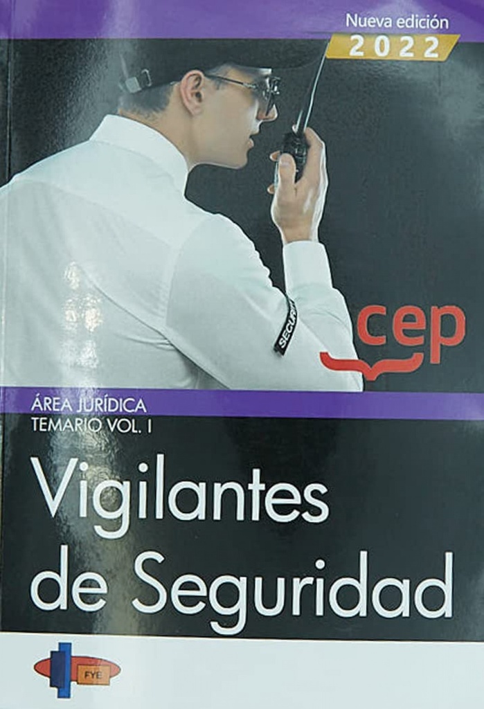 Vigilantes de Seguridad. Área Jurídica. Temario Vol. I