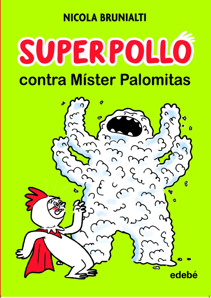 Superpollo contra Míster Palomitas