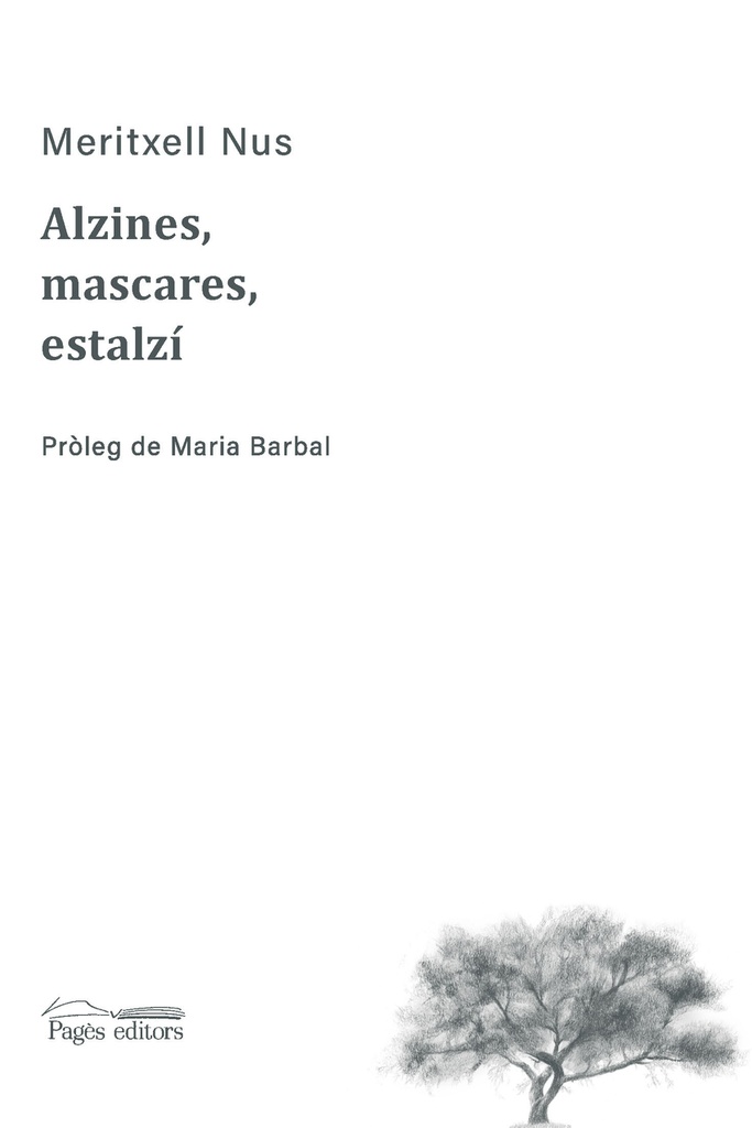 Alzines, mascares, estalzí