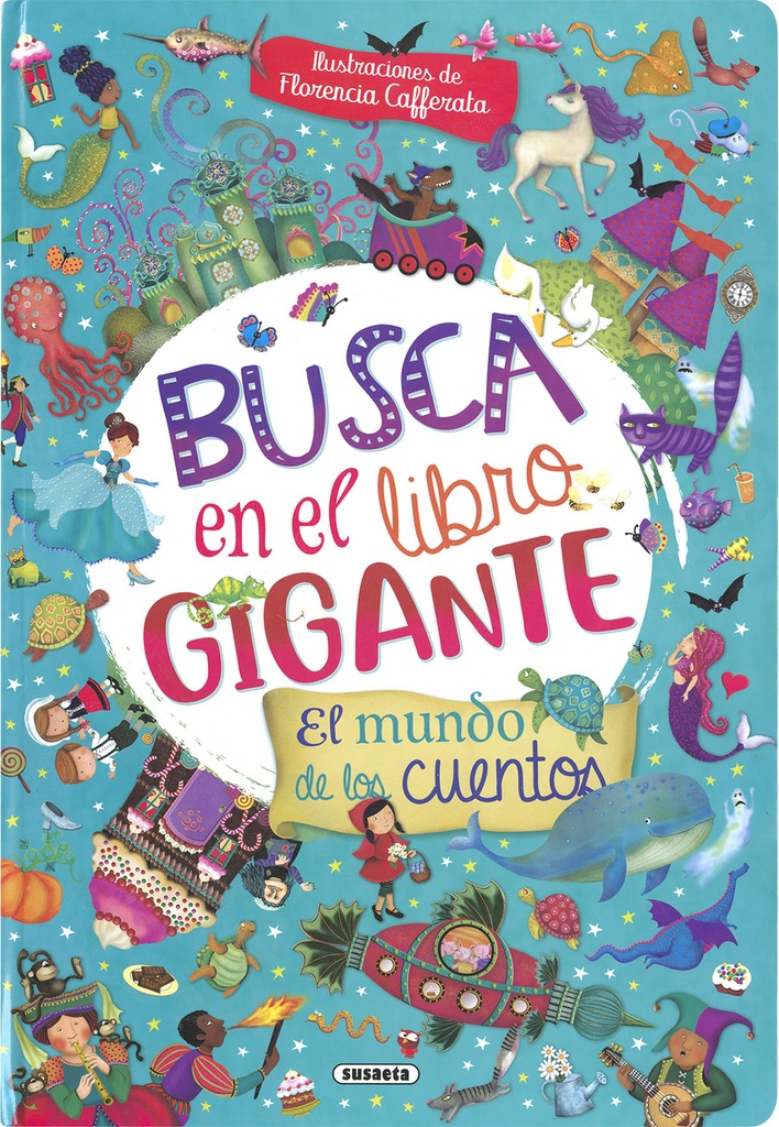 Busca en el libro gigante. El mundo de los cuentos