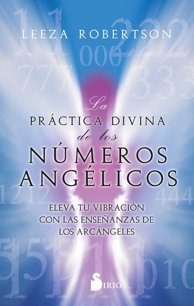 La práctica divina de los números angélicos