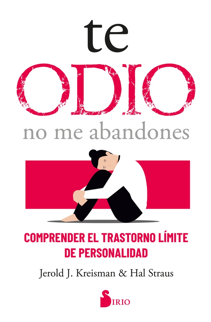 Te odio - no me abandones