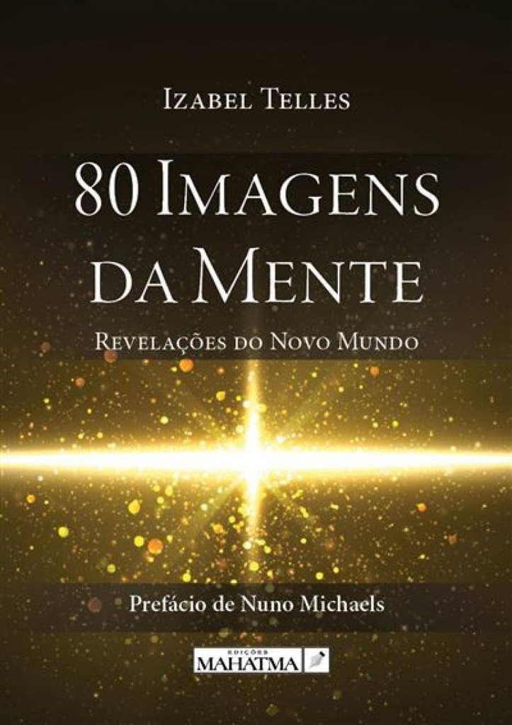 80 imagens da mente: revelações do novo mundo