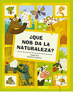 QUÉ NOS DA LA NATURALEZA?