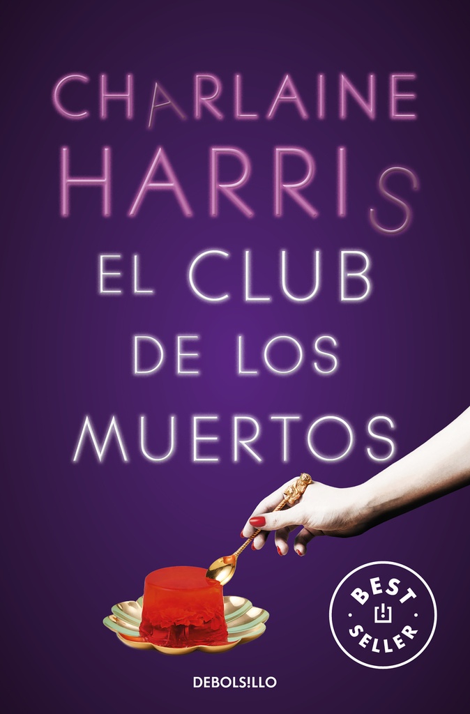 El Club de los Muertos (Sookie Stackhouse 3)