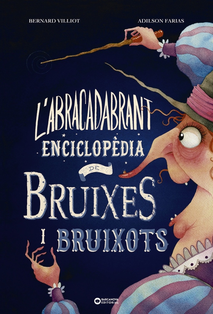 L´abracadabrant enciclopèdia de bruixes i bruixots