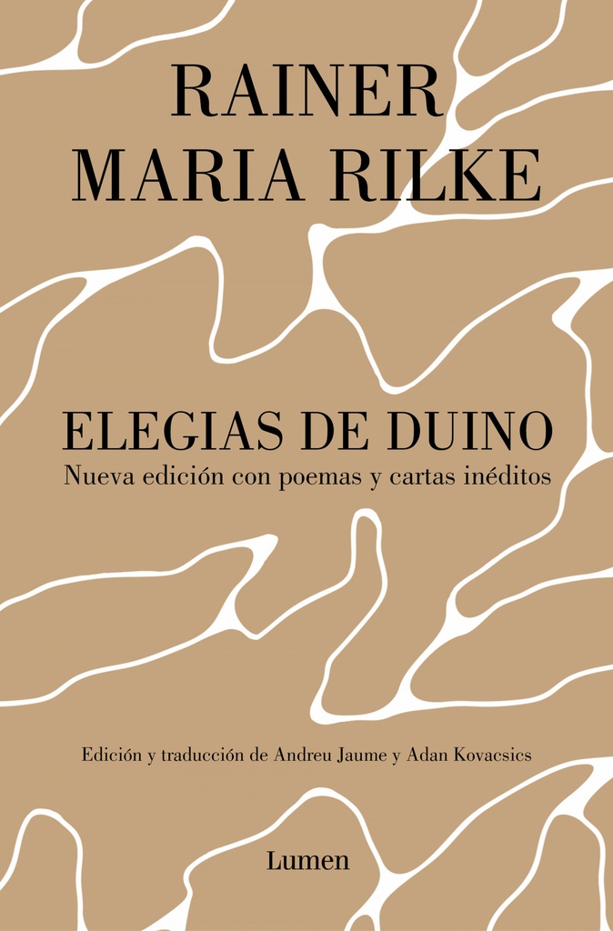 ELEGÍAS DE DUINO. NUEVA EDICIÓN CON POEMAS Y CARTAS INÉDITOS