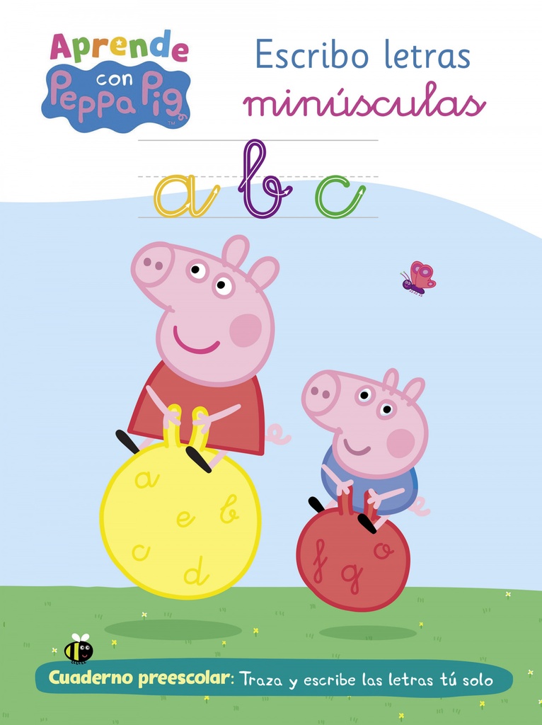 APRENDO CON PEPPA. ESCRIBO LETRAS MINÚSCULAS