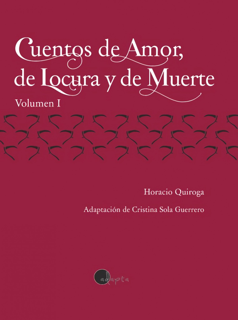 Cuentos de Amor, de Locura y de Muerte