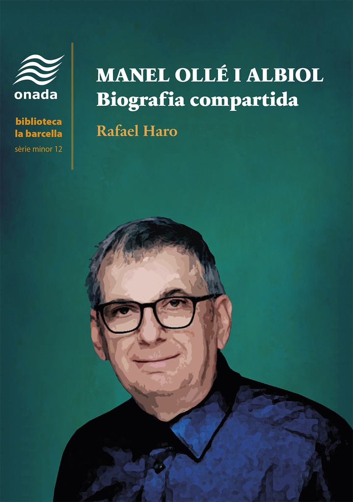 Manel Ollé i Albiol. Biografia compartida