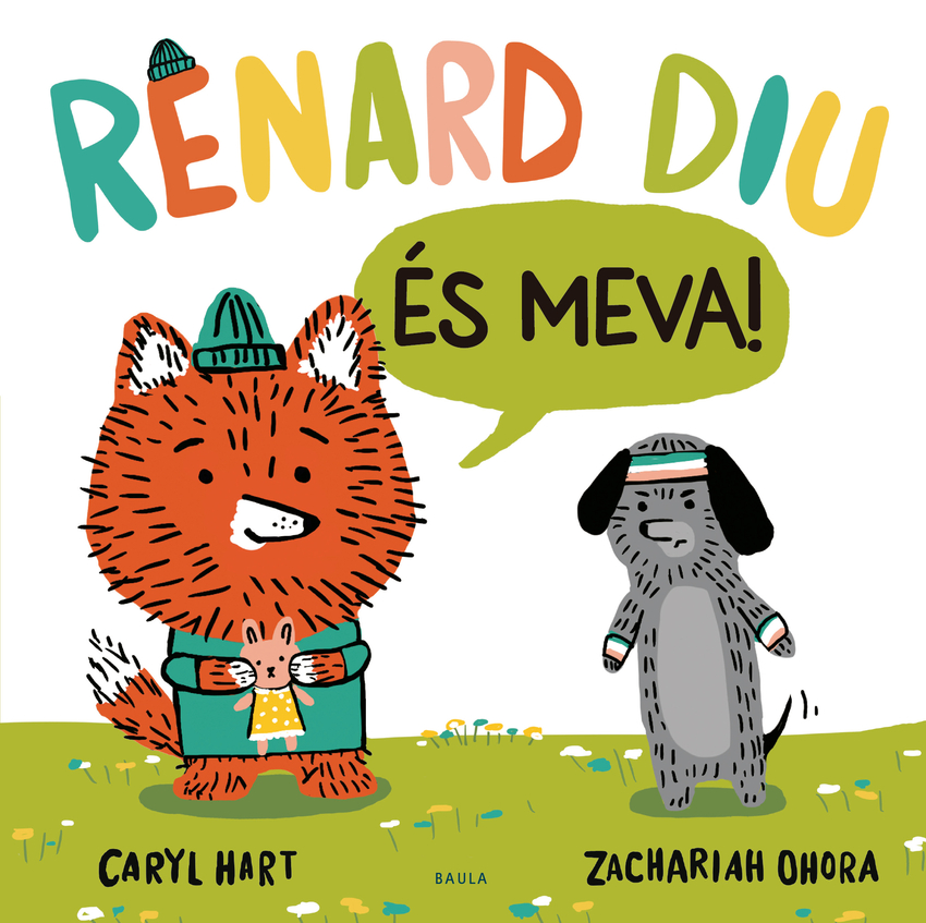 Renard diu És meva!