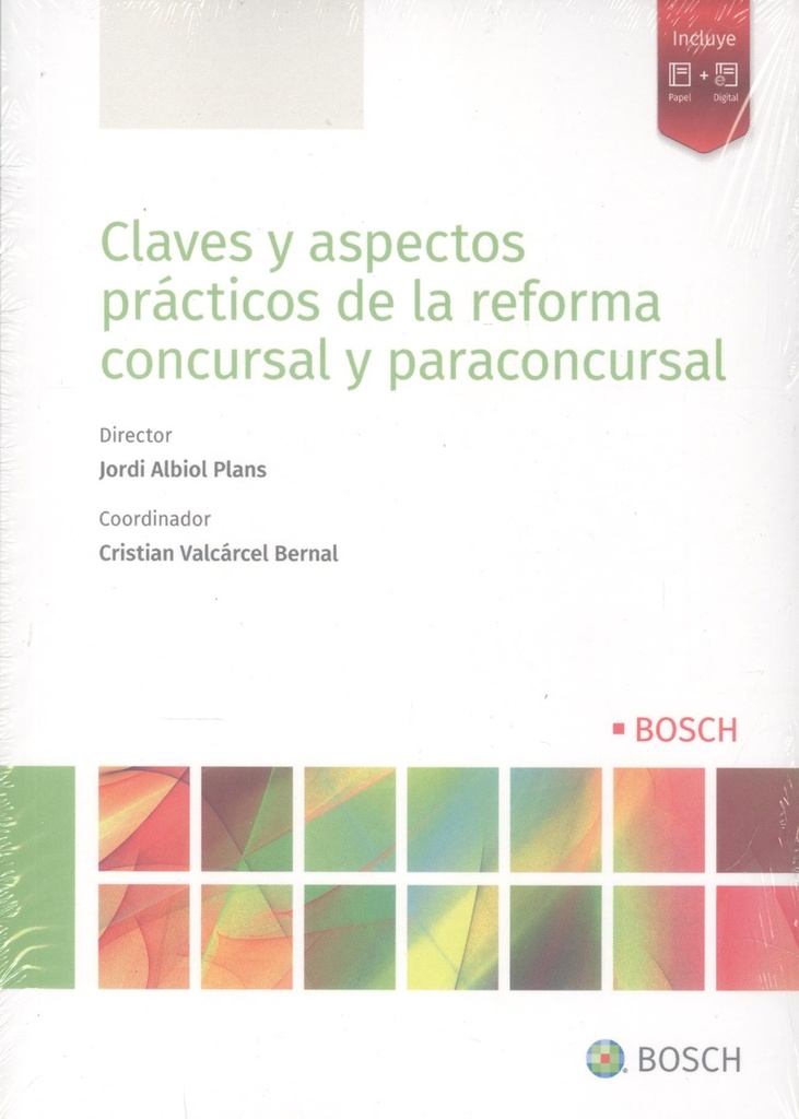 Claves y aspectos prácticos de la reforma concursal y paraconcursal