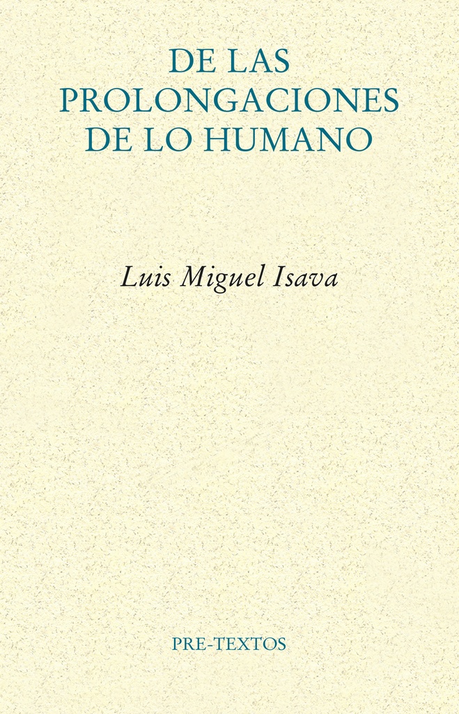 De las prolongaciones de lo humano