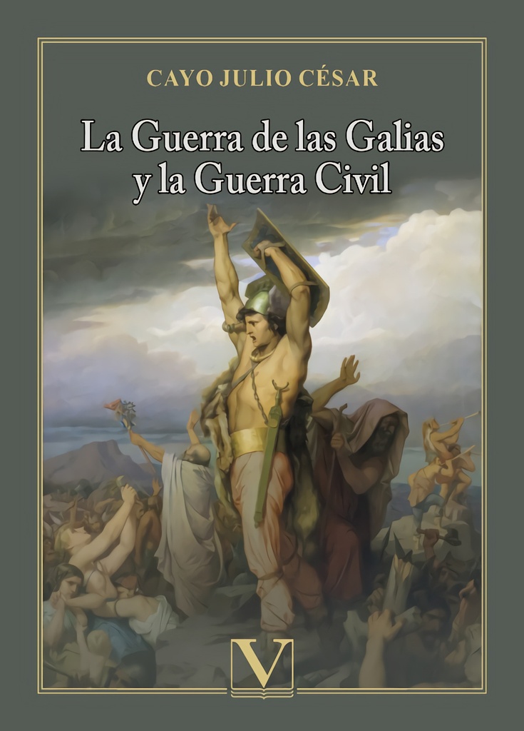 La Guerra de las Galias y la Guerra Civil