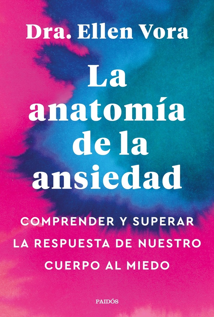 La anatomía de la ansiedad