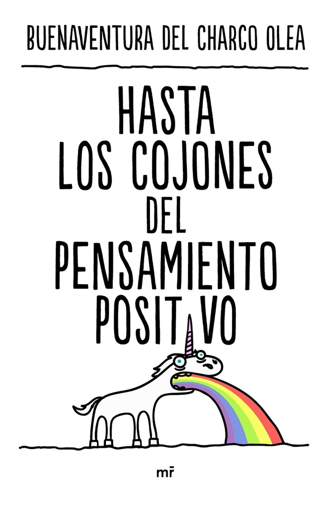 Hasta los cojones del pensamiento positivo