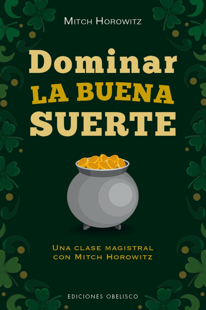 Dominar la buena suerte