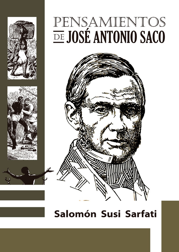 EL PENSAMIENTO DE JOSÉ ANTONIO SACO