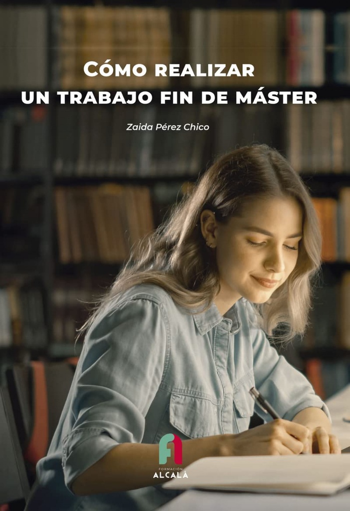 COMO REALIZAR UN TRABAJO FIN DE MASTER