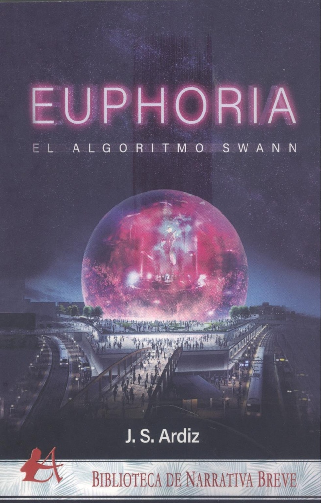 EUPHORIA -EL ALGORITMO SWANN-