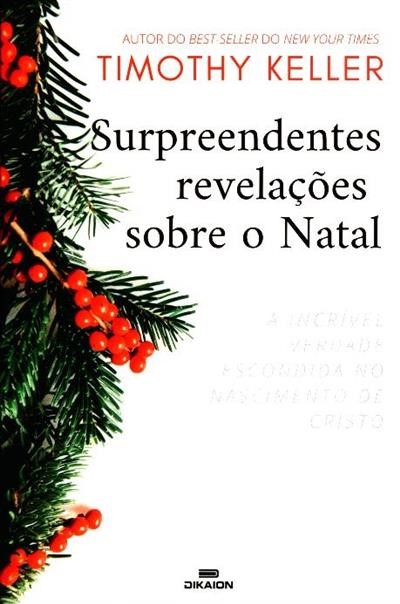 Surpreendentes revelaçoes sobre o Natal