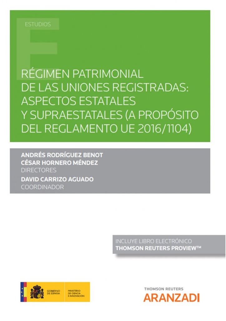 Régimen patrimonial de las uniones registradas aspetos estatales y supraestatales