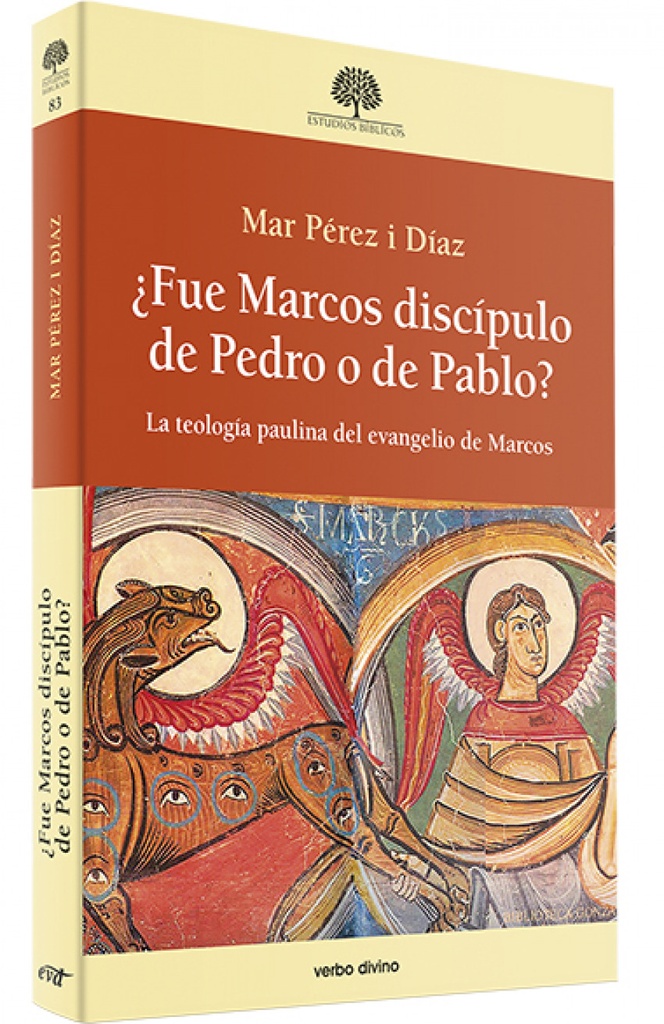 ¿Fue Marcos discípulo de Pedro o de Pablo?