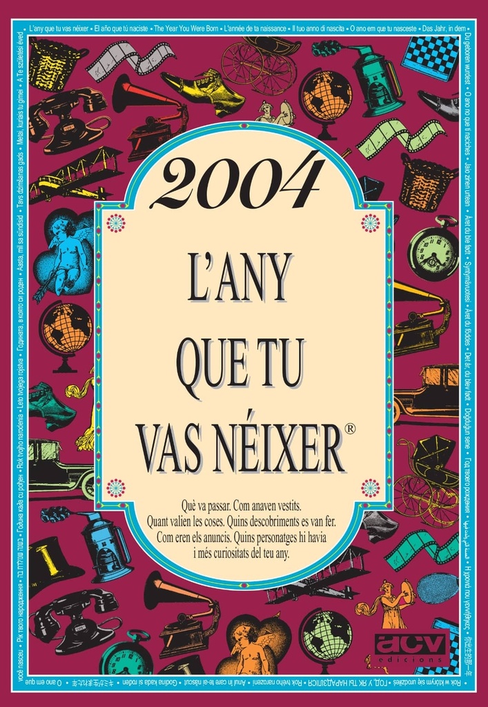 2004 L´any que tu vas néixer