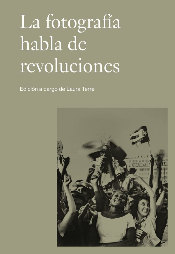 La fotografía habla de revoluciones