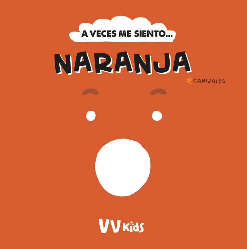 A VECES ME SIENTO... NARANJA (VVKIDS)