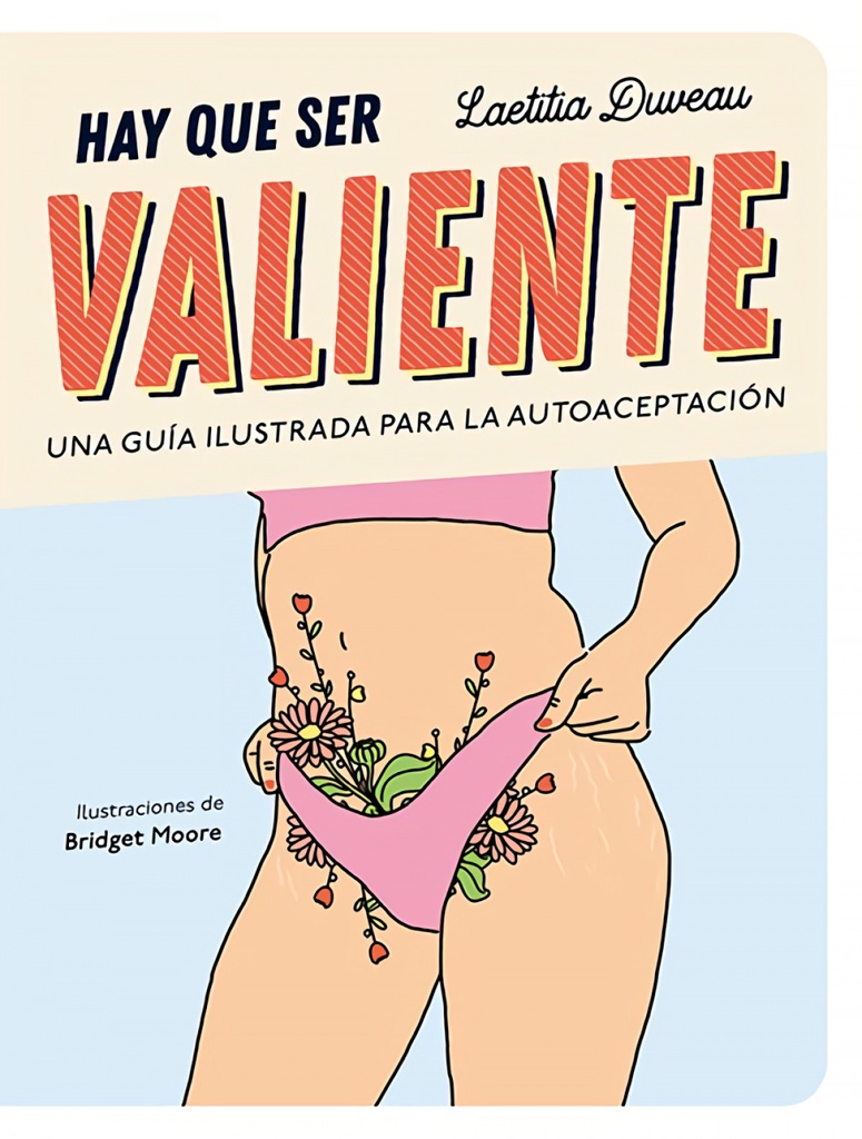 Hay que ser valiente