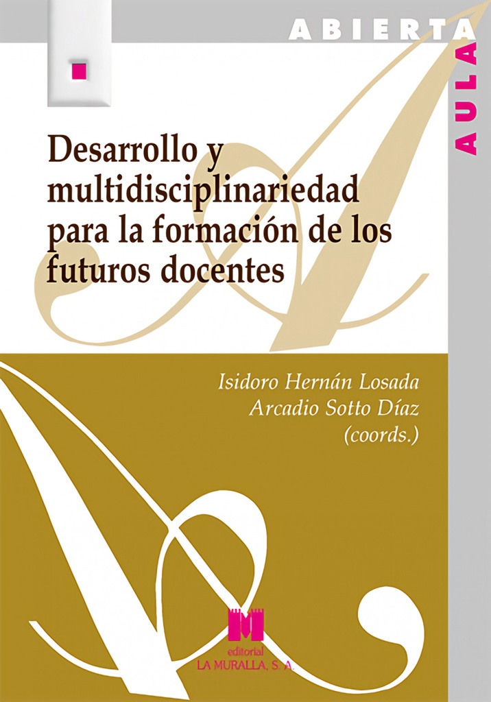 Desarrollo y multidisciplinariedad para la formación de los futuros docentes