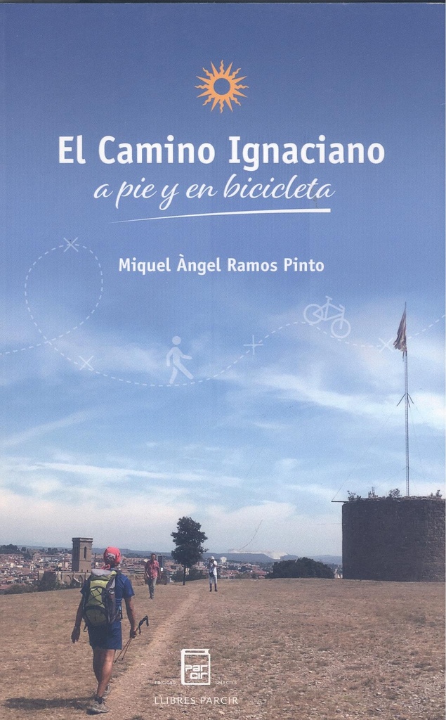 El Camino Ignaciano;The Ignatian Way