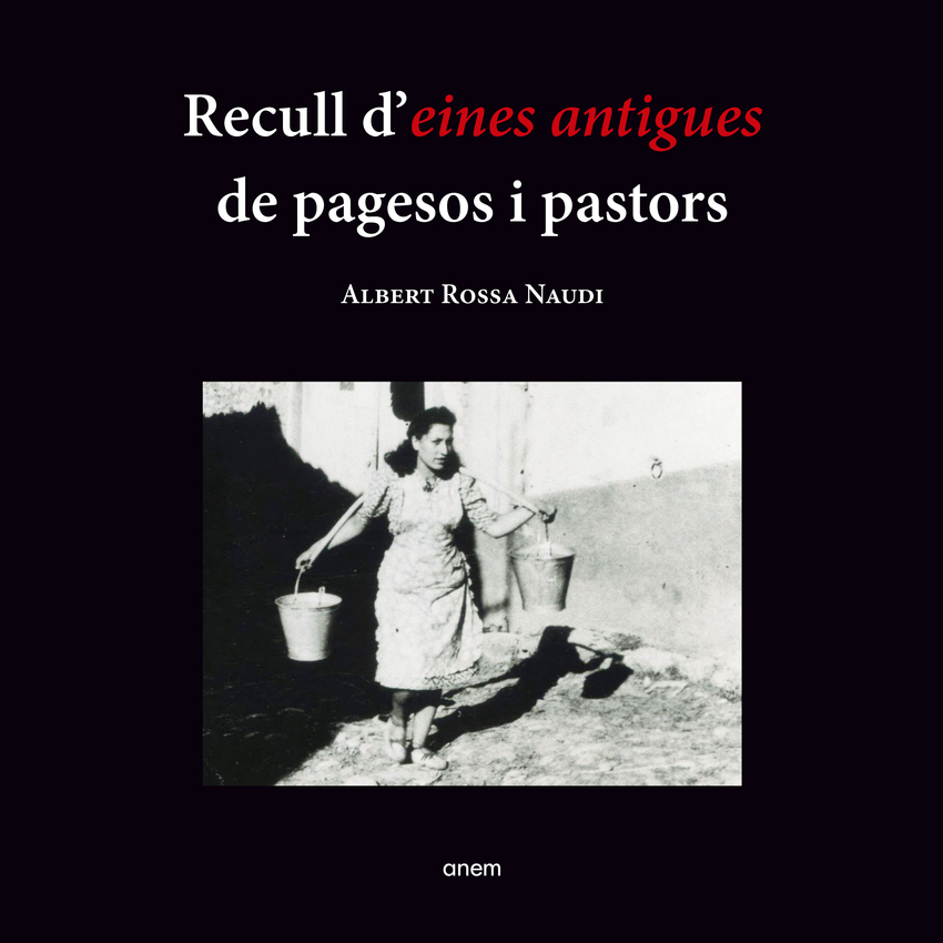 Recull d´eines antigues de pagesos i pastors