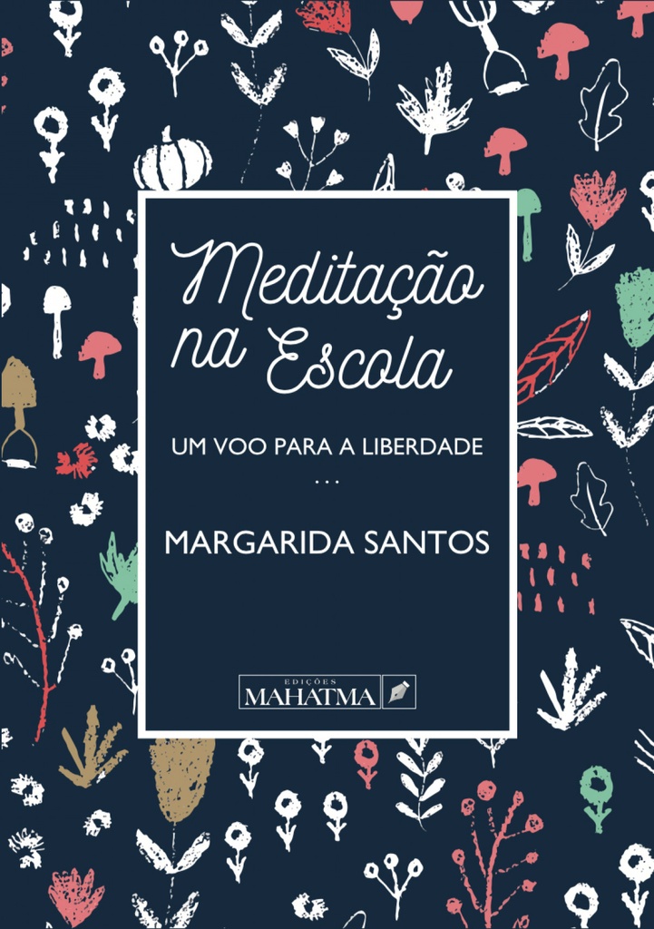 meditaçao na escola: um voo para a liberdade