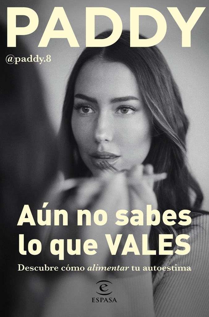 Aún no sabes lo que VALES