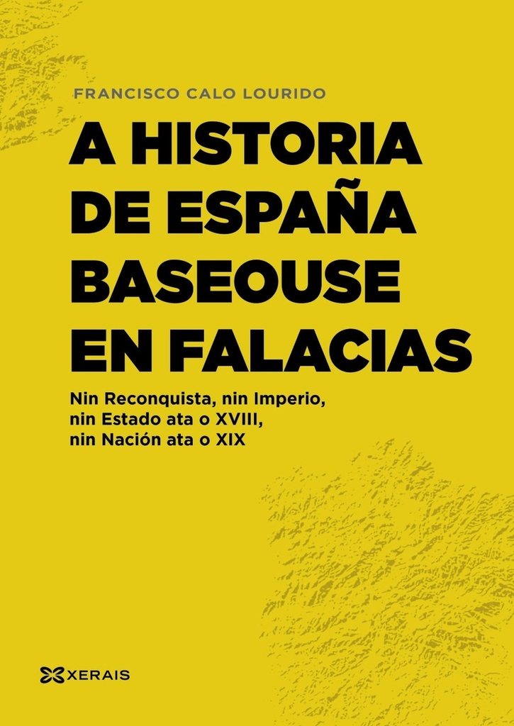 A historia de España baseouse en falacias