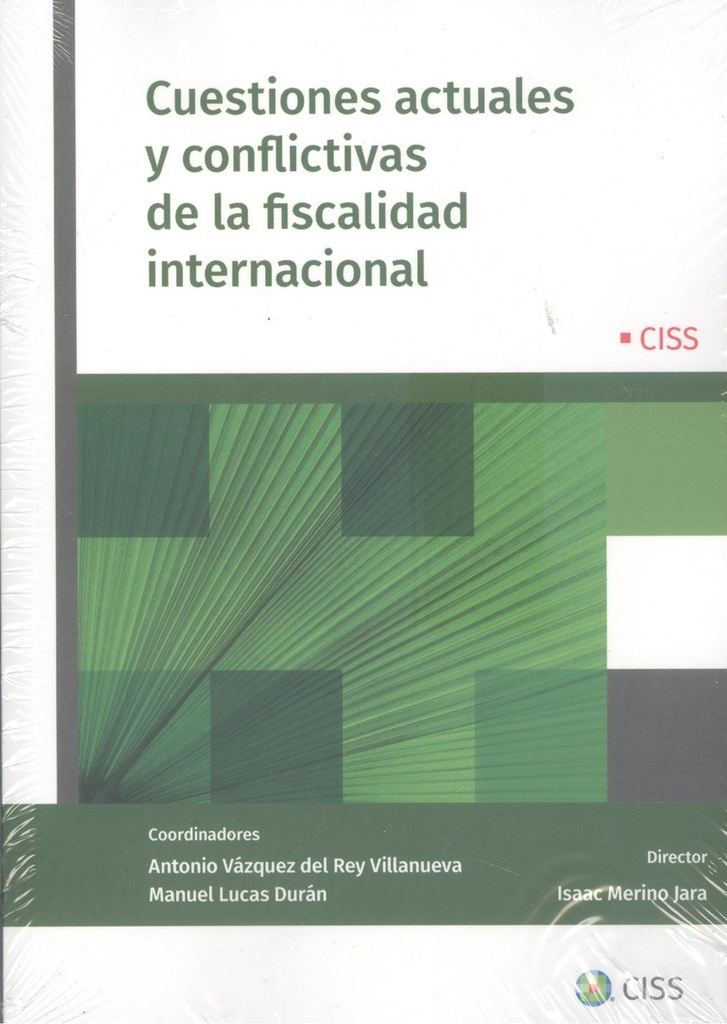 CUESTIONES ACTUALES Y CONFLICTIVAS DE LA FISCALIDAD INTERNACIONAL