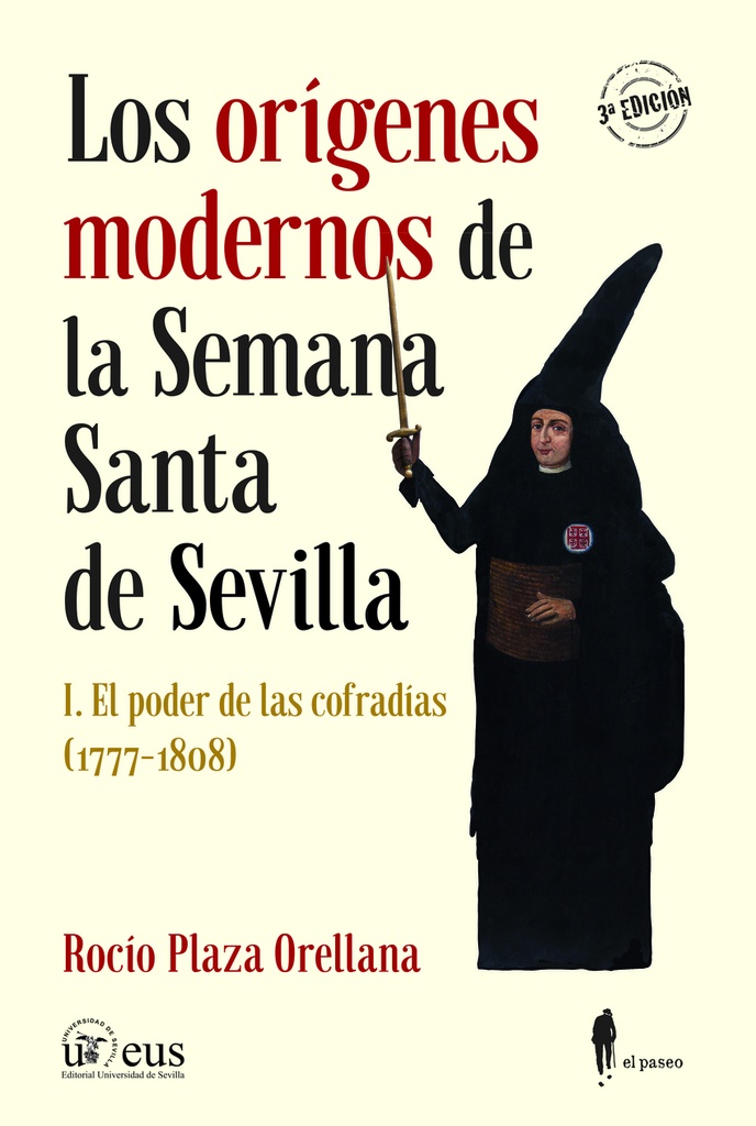 Los orígenes modernos de la Semana Santa de Sevilla, I