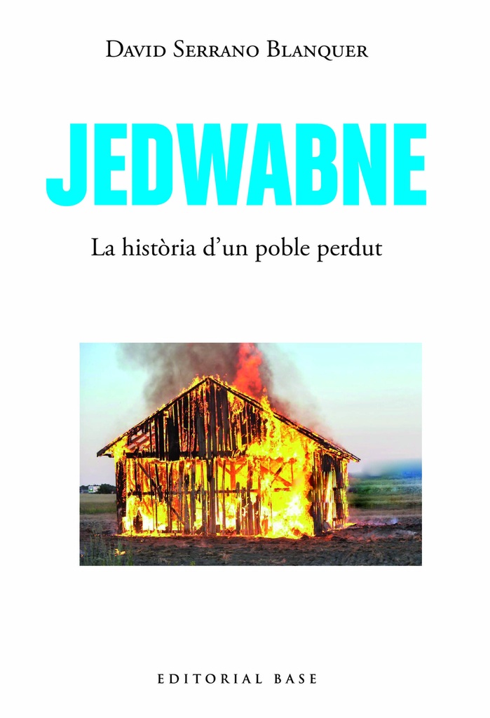 Jedwabne. La història d´un poble perdut