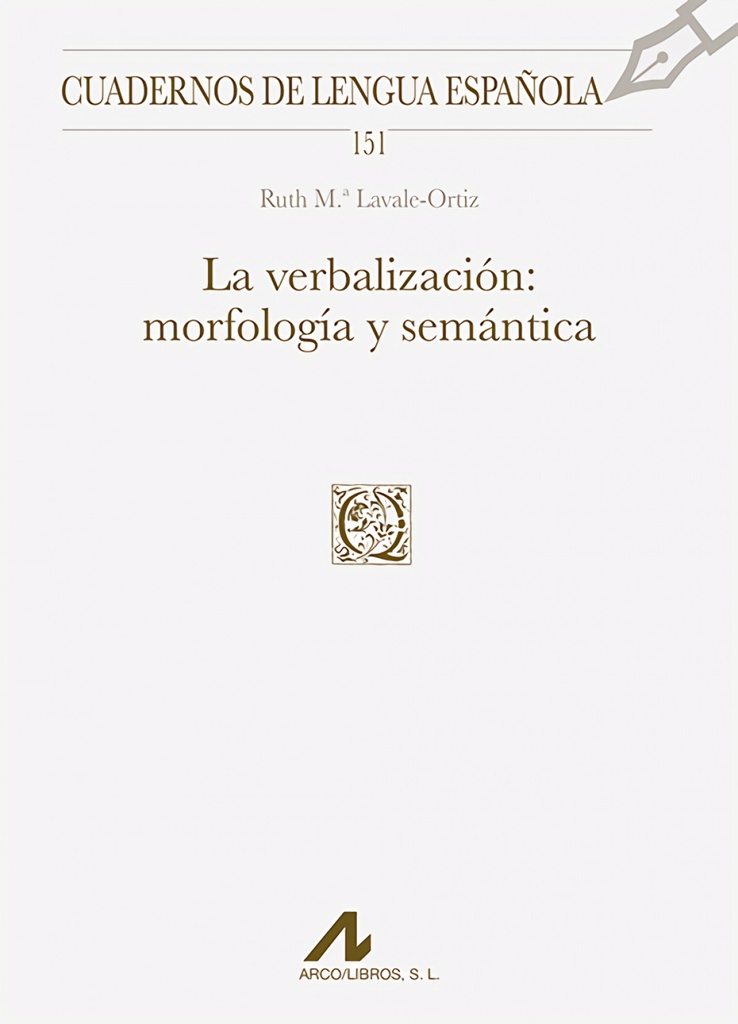 La verbalización: morfología y semántica