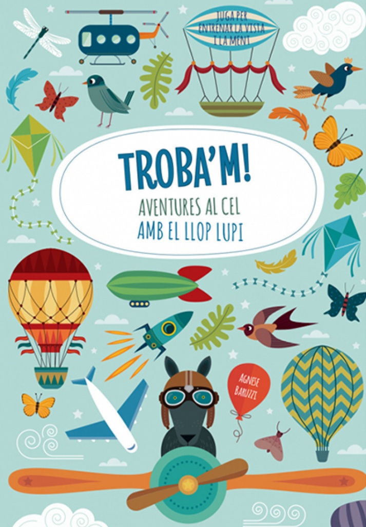 TROBA´M! AVENTURES AL CEL AMB EL LLOP LUPI (VVKIDS)