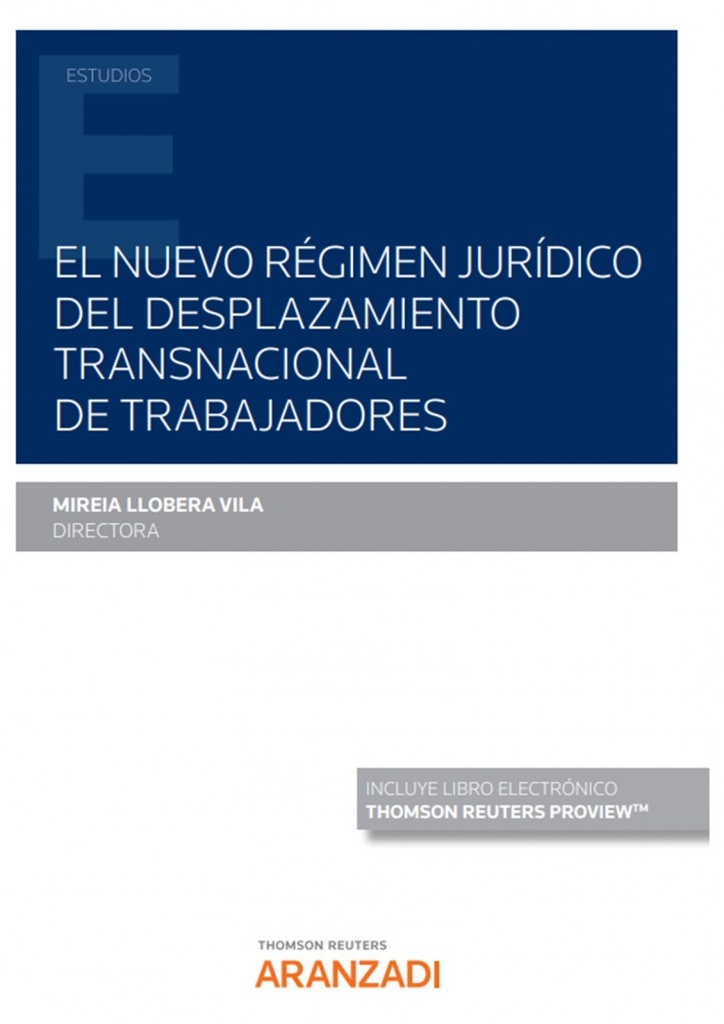 El nuevo régimen jurídico del desplazamiento transnacional de trabajadores (Papel + e-book)